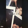 Woke Up - Single album lyrics, reviews, download