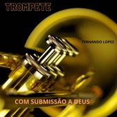 Trompete Com Submissão A Deus artwork