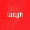 Laugh - Single album lyrics, reviews, download