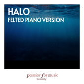 Halo (Felted Piano Version) - Passion for Music Academy