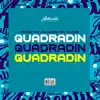 Quadradin (feat. Mc Vuk Vuk) - Single album lyrics, reviews, download