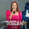 Kumbulla Vlonjate - Single