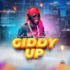 Giddy Up (feat. Natural Black) - Single album lyrics, reviews, download