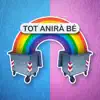 Tot Anirà Bé (feat. Dj Hochi) - Single album lyrics, reviews, download