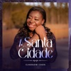 A Santa Cidade - Single