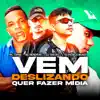 Stream & download Vem Deslizando Quer Fazer Mídia (feat. DJ Patrick Muniz) - Single