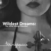 Wildest Dreams: The 2010s String Collection album lyrics, reviews, download