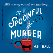 A Spoonful of Murder - J.M. Hall