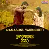 Stream & download Manasunu Varincheti (From"Throwback 2020") - Single