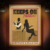 Babyface - Keeps On Fallin' (with Ella Mai)