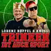 Stream & download Trinken ist auch Sport - Single