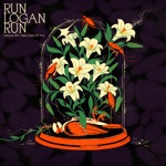 Run Logan Run - Great Fools (feat. Annie Gardiner)