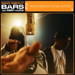 Mad About Bars - S6-E19 - Single by Broadday, Lil Dotz & Mixtape Madness album reviews, ratings, credits