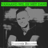 Vanaand Wil Ek Net Dans artwork