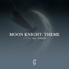 Moon Knight Theme (From "Moon Knight") - 2Hooks