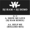 Show Me Love (feat. Dave Jay) [DJ Ham Remix] artwork