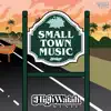 Small Town Music - Single album lyrics, reviews, download