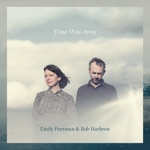 Emily Portman & Rob Harbron - Down in the Meadow