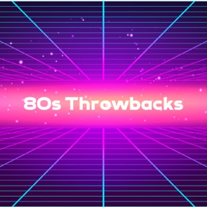 80s Throwbacks