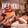 Bet You Can't (feat. Tristan 5Star) - Single album lyrics, reviews, download