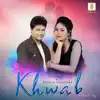 Khwab - Single album lyrics, reviews, download