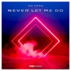 Never Let Me Go - Single