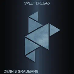 Sweet Dreams (Are Made of This) - Single by Dennis Graumann album reviews, ratings, credits