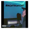 Nachtschicht - Single album lyrics, reviews, download