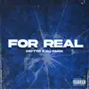 For Real (feat. DJ Fame) - Single album lyrics, reviews, download