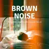 Brown Noise Binaural Beats and Violin and Cello album lyrics, reviews, download