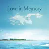 Love in Memory album lyrics, reviews, download