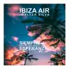 Siempre Esperanza (Dom Paradise Balearic Mixes) [feat. Mari Am] album lyrics, reviews, download