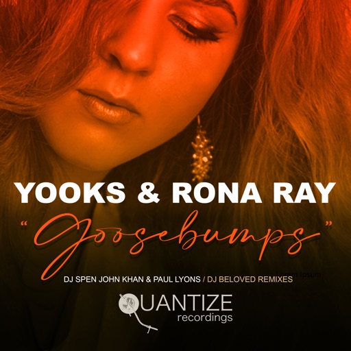 Goosebumps (The Remix Radio Edits) - Single by Rona Ray, YOOKs