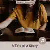 A Tale of a Story album lyrics, reviews, download