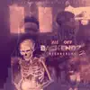All Off Backendz 2 (Chopped & Screwed) album lyrics, reviews, download