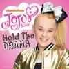Hold the Drama - Single album lyrics, reviews, download