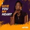 I Give You My Heart - Single