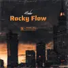 Rocky Flow - Single album lyrics, reviews, download