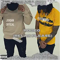 Rodeo (Relax Please) [feat. JMarr] Song Lyrics