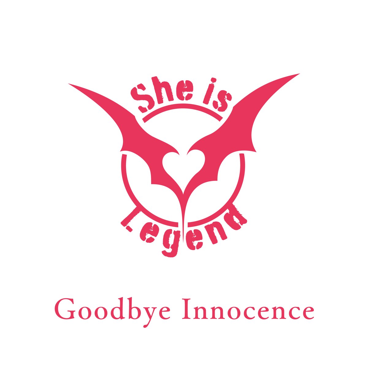 she-is-legend-goodbye-innocence-single-itunes