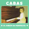 El Amor Es Perfecto - Single album lyrics, reviews, download