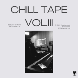 Chill Tape Vol. III - EP - Yaahn Hunter JR. Cover Art