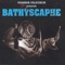 Bathyscaphe - Bathyscaphe lyrics