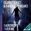 Stream & download Raindrops over Me - Single