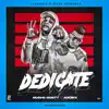 Dedícate (feat. Anübix & Mucho Mosty) - Single album lyrics, reviews, download