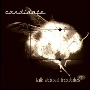 baixar álbum Candidate - Talk About Troubles