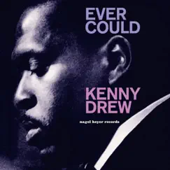 Ever Could by Kenny Drew album reviews, ratings, credits