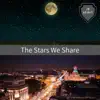 The Stars We Share album lyrics, reviews, download
