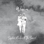 Sophia Rankin & The Sound - Warm