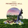 Primrose Hill - Single album lyrics, reviews, download
